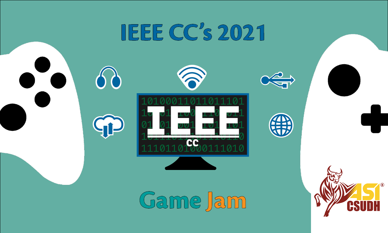 IEEE CC's 2021 Game Jam Sponsored by ASI CSUDH