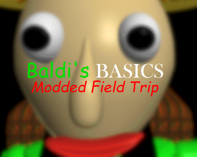 Baldi's Basics Modded Field Trip by Broken Games