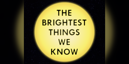 Cover image for The Brightest Things We Know