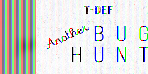 Cover image for T-DEF Another Bug Hunt