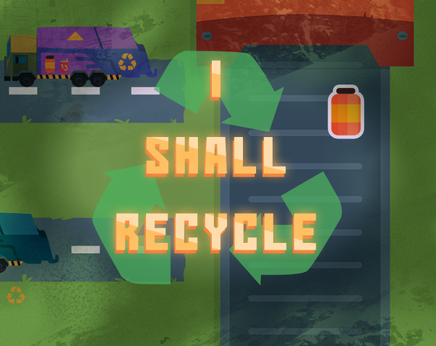 I Shall Recycle