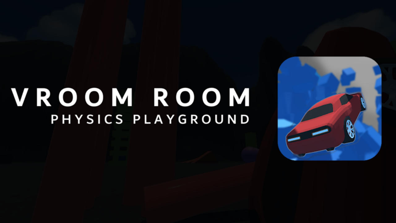 Vroom Room: Physics Playground