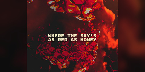 Cover image for Where the Sky's as Red as Honey