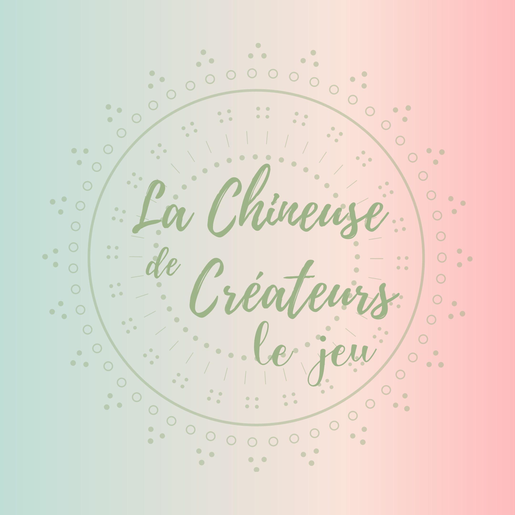 La Chineuse de Créateurs Le Jeu