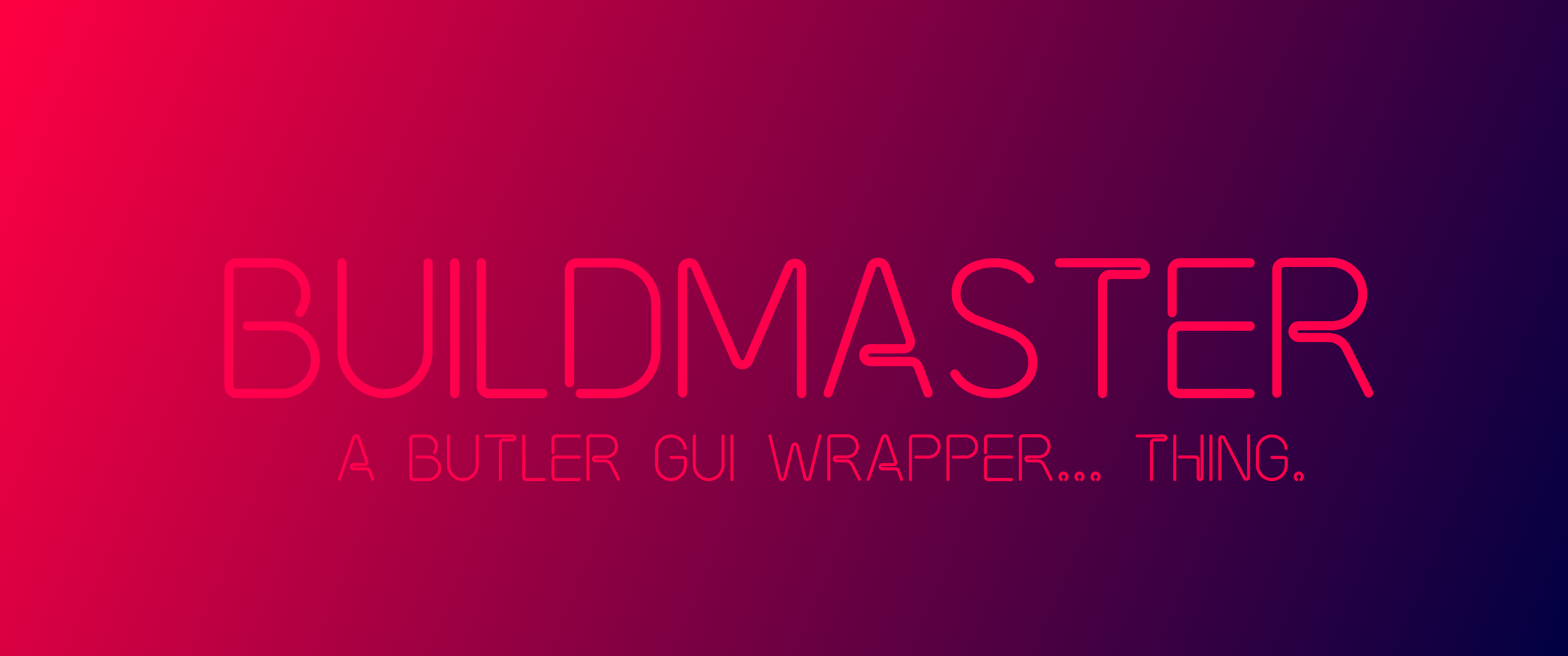 Build Master (Butler GUI)