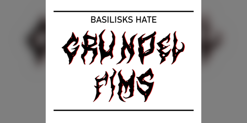 Cover image for Basilisks Hate Grundel Fims