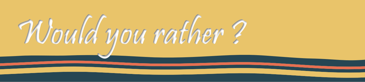 Cover image for Would you rather ?