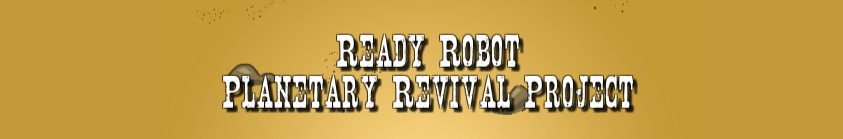 Ready-Robot: Planetary Revival Project