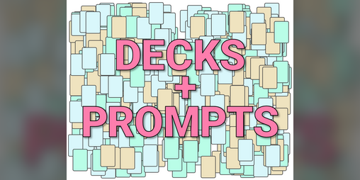 Cover image for Decks and Prompts