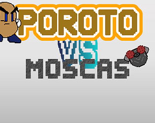 PorotoVsMoscas
