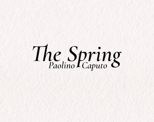 The Spring   - This is a game about suicide. 