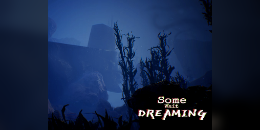 Cover image for Some Wait Dreaming
