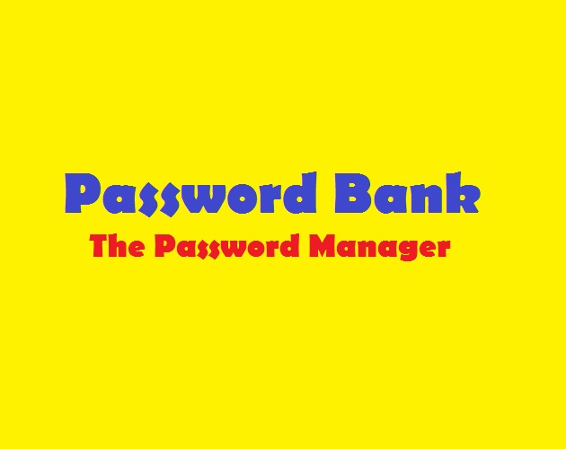 Password Bank: The Password Manager