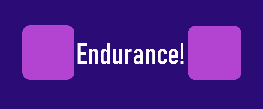 Endurance