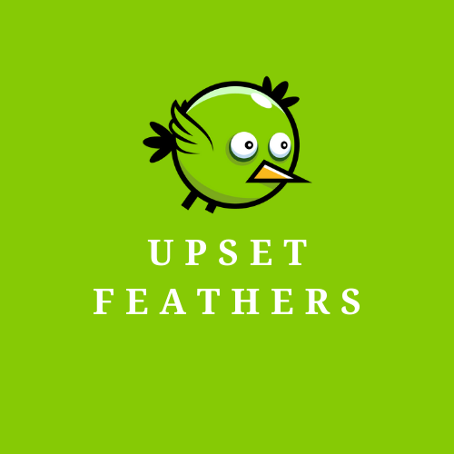 Upset Feathers