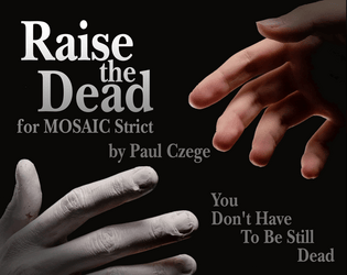 Raise the Dead for MOSAIC Strict  