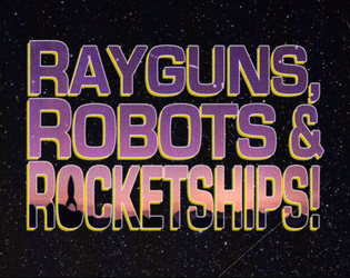 Rayguns, Robots & Rocketships!   - 5 TROIKA! backgrounds inspired by zany sci-fi and classic pulp! 