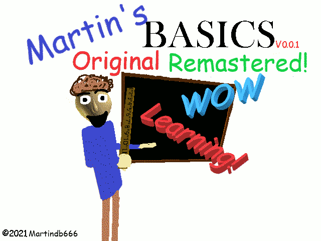 Martin's Basics Original Remastered!