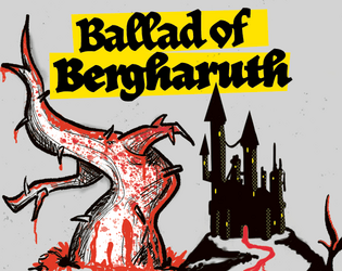 Ballad of Bergharuth   - A Mörk Borg compatible supplement with demonic encounters. 