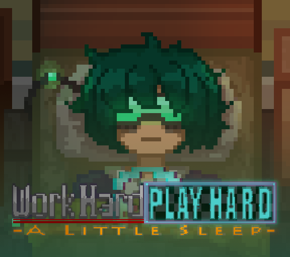 Cover image for Work Hard Play Hard - a little sleep -