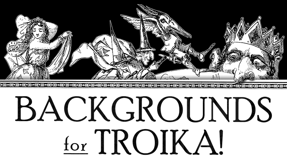 Backgrounds for Troika!