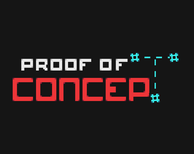 Proof of Concept