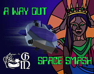 A Way Out - Space Smash