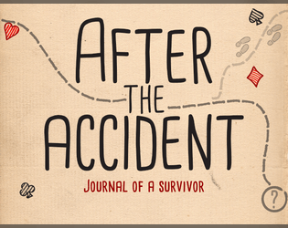 After the Accident   - A solo RPG. After an Accident, you are left alone in an isolated place. Draw cards and write your survivor's diary. 