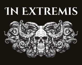 In Extremis   - Necromantic. Power. Fantasy. Locked Tomb Trilogy inspired, and Illuminated by LUMEN. 