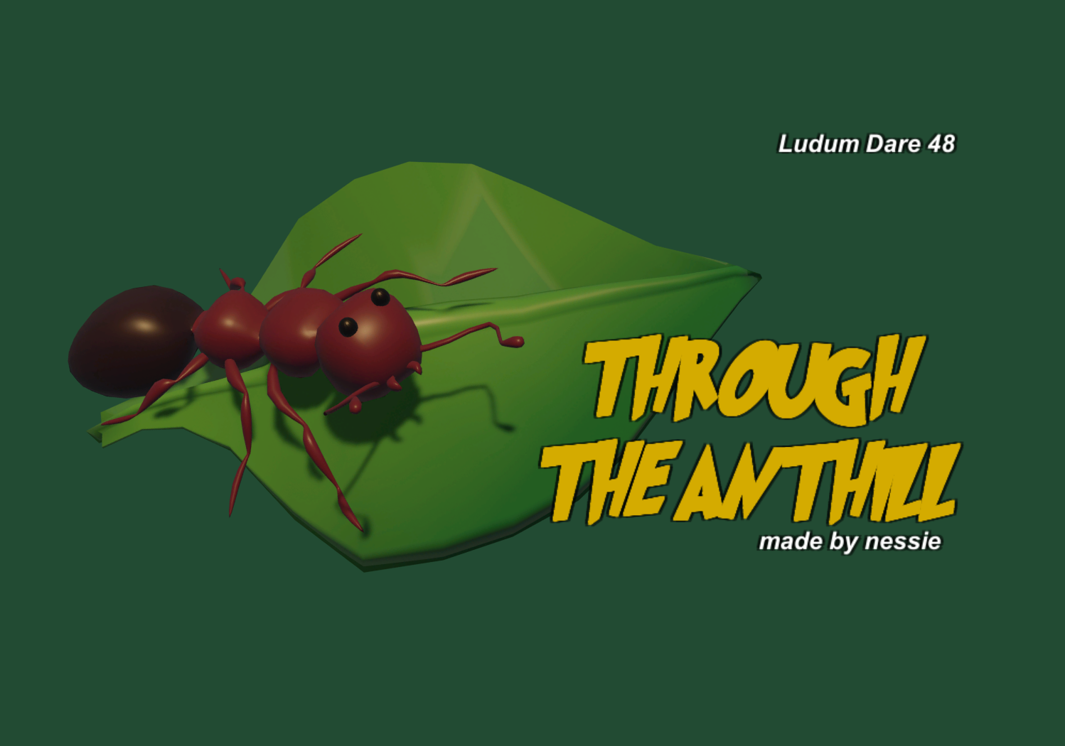 Cover image for Through the Anthill - LD48
