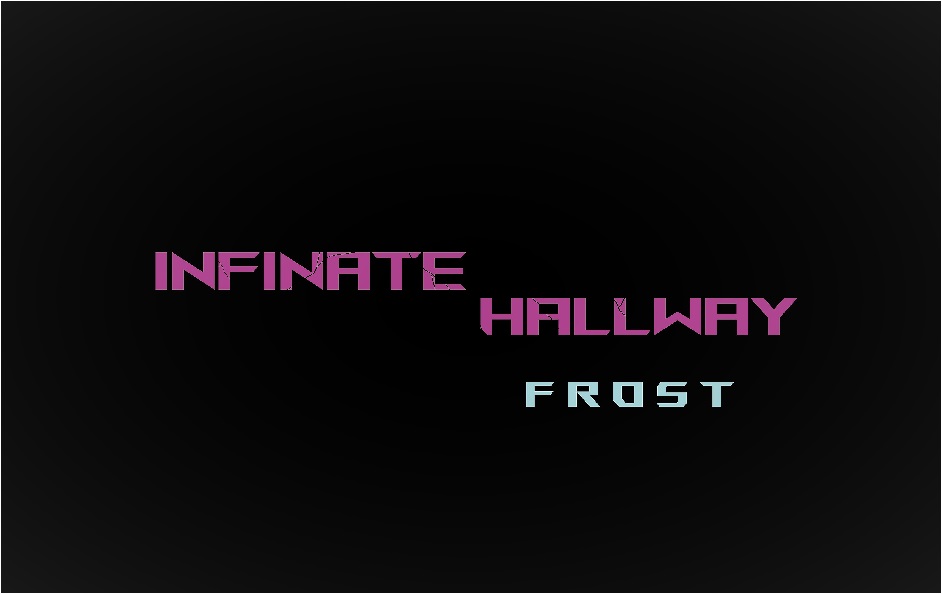 INFINATE HALLWAY: FROST