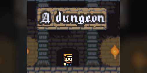 Cover image for A Dungeon (Game made for Ludum Dare 48)