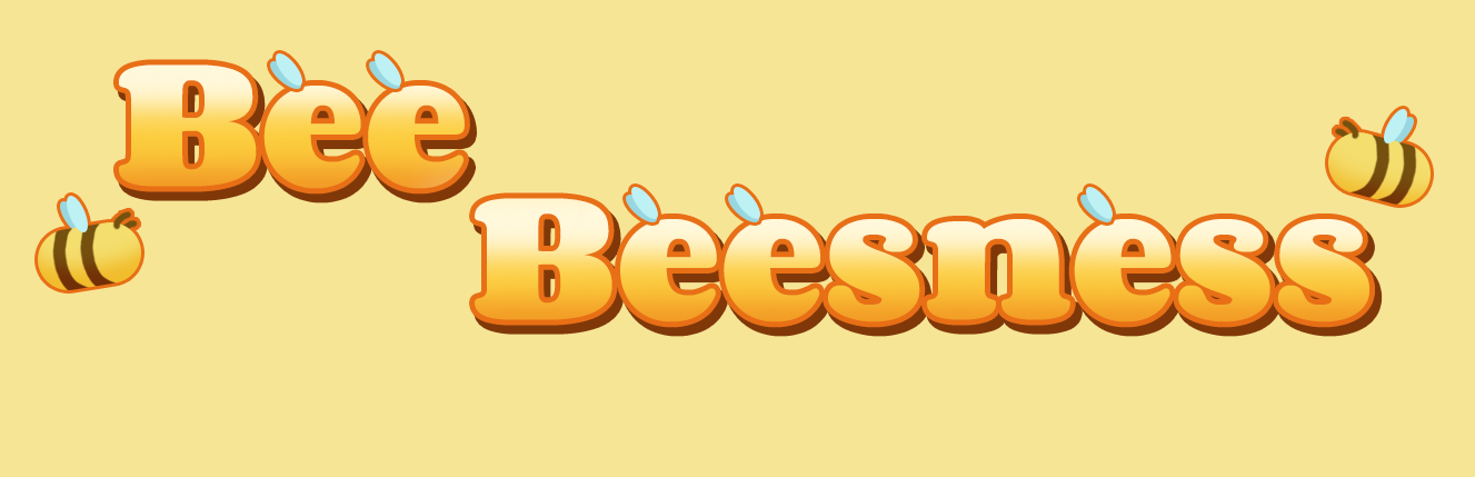 Bee Beesness