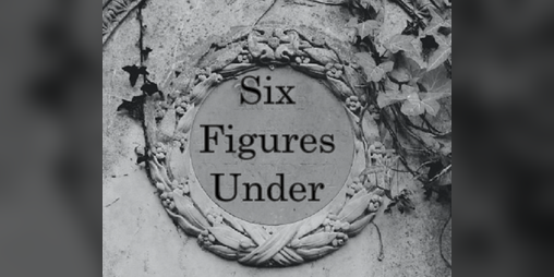 Cover image for Six Figures Under
