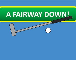 A Fairway Down!