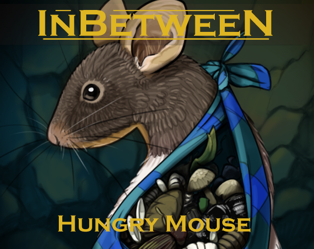 Cover image for InBetween: Hungry Mouse