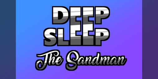 Cover image for Deep Sleep - The Sandman (LD 48)
