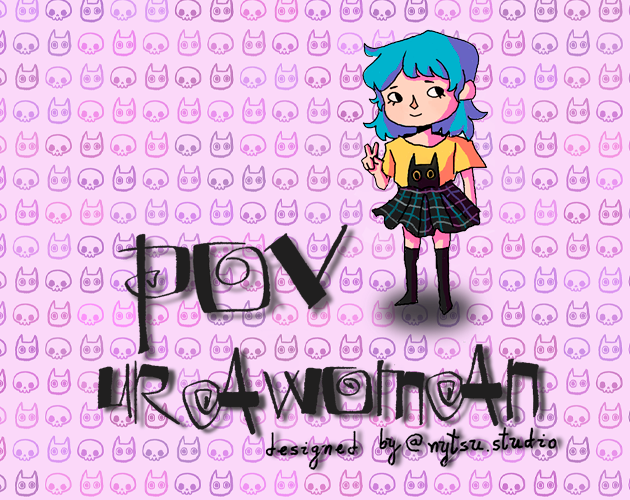POV ur a woman