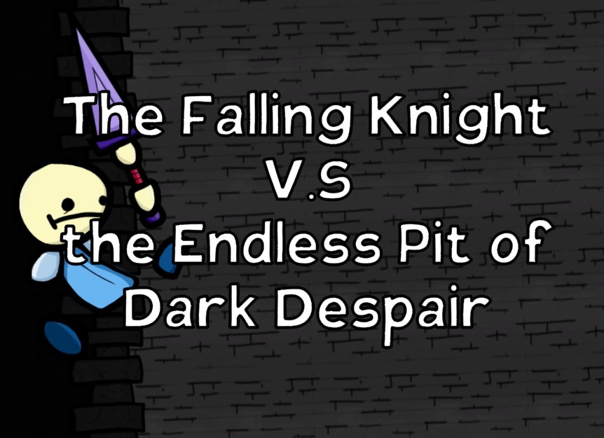 Cover image for The Falling Knight V.S the Endless Pit of Dark Despair