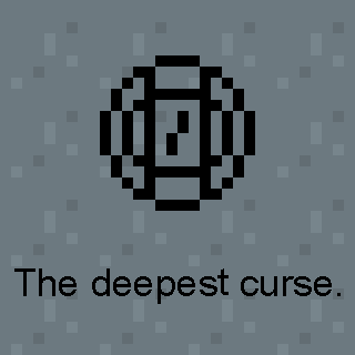 The deepest curse