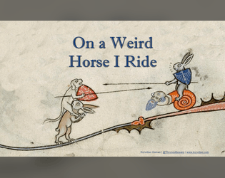 On A Weird Horse I Ride