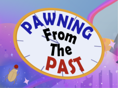 Cover image for Pawning from the Past (Week 5)