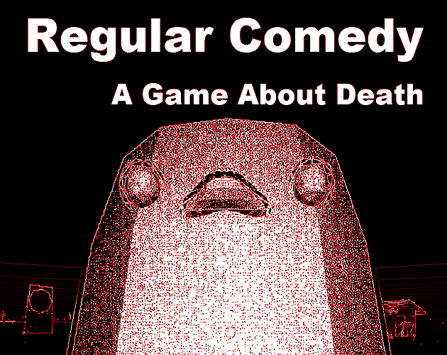 Cover image for Regular Comedy: A Game About Death