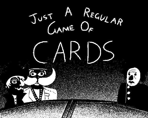 Just a Regular Game of Cards