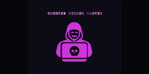 Cover image for Crooked Mirror Hacker