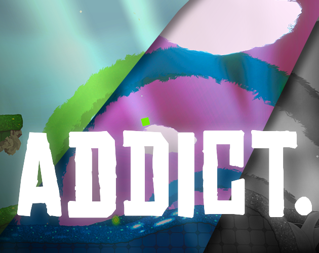 ADDICT.