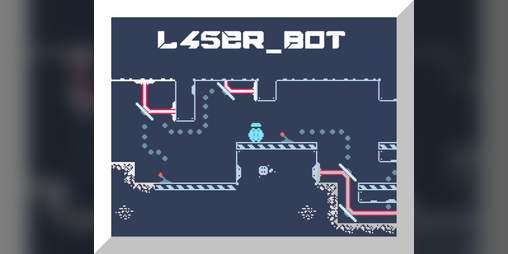 Cover image for L45ER_BOT - lasers & mirrors puzzle platformer