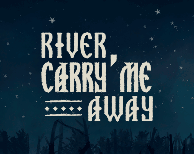 River, Carry Me Away by Dreamtale Games