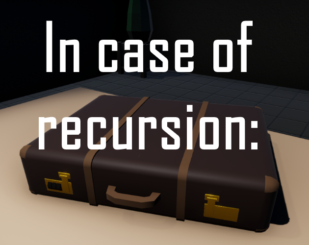 Cover image for In case of recursion: