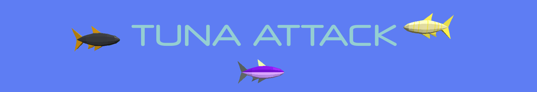 Tuna Attack
